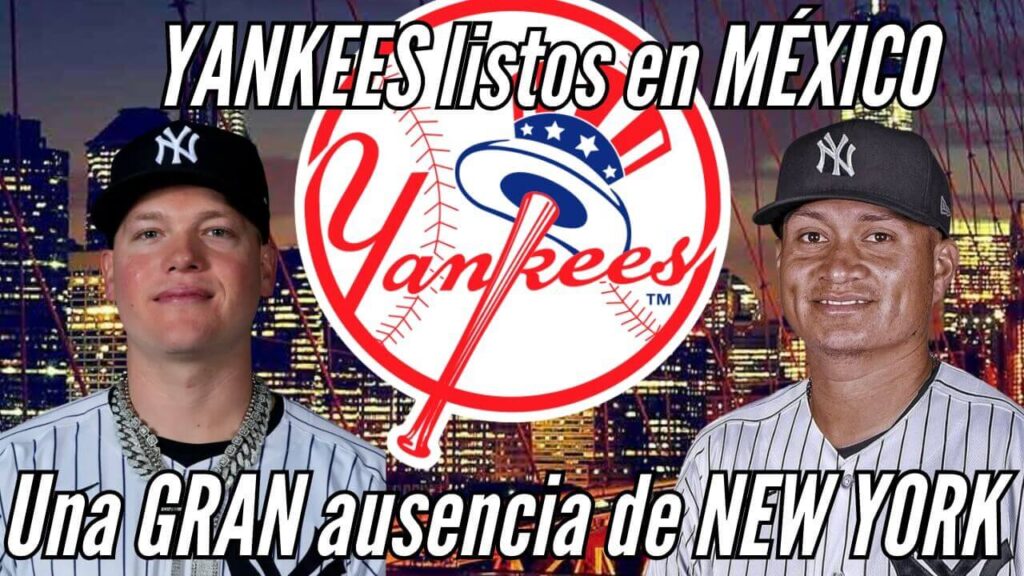 Roster de los Yankees de Nueva York para enfrentar a Diablos Rojos del México