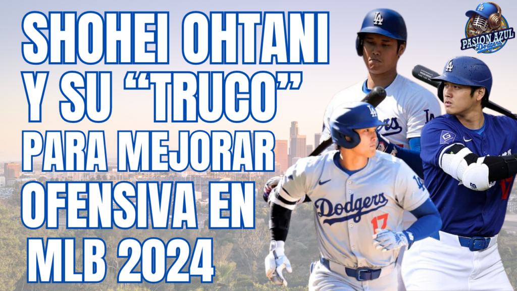 Shohei Ohtani y su truco para mejorar a la ofensiva con los Dodgers en MLB 2024