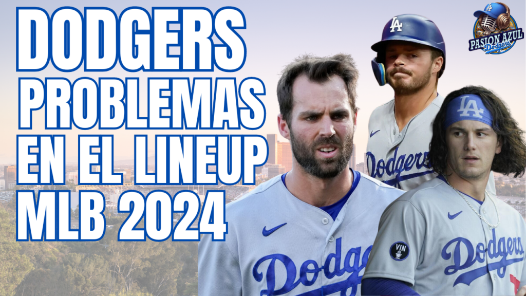 Dodgers con problemas en su lineup para MLB 2024