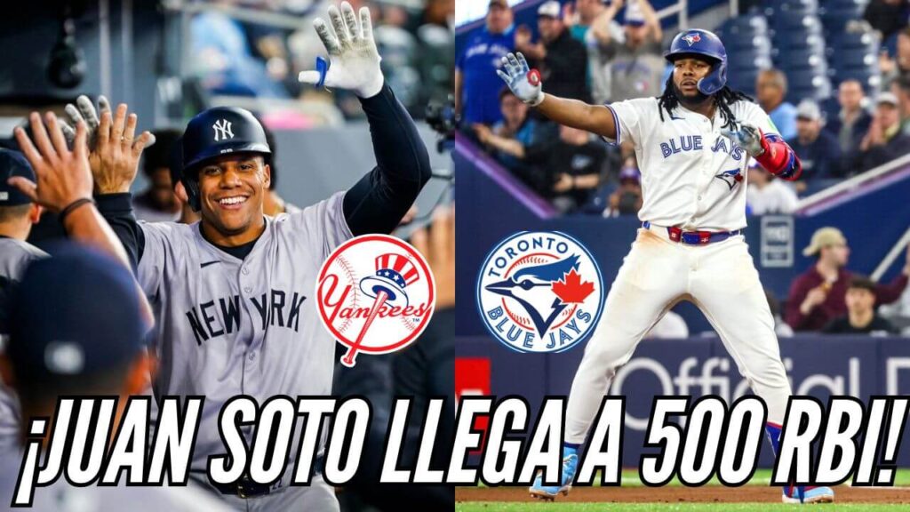 Postgame: Yankees vs Blue Jays/ Juan Soto llega a 500 RBI en MLB